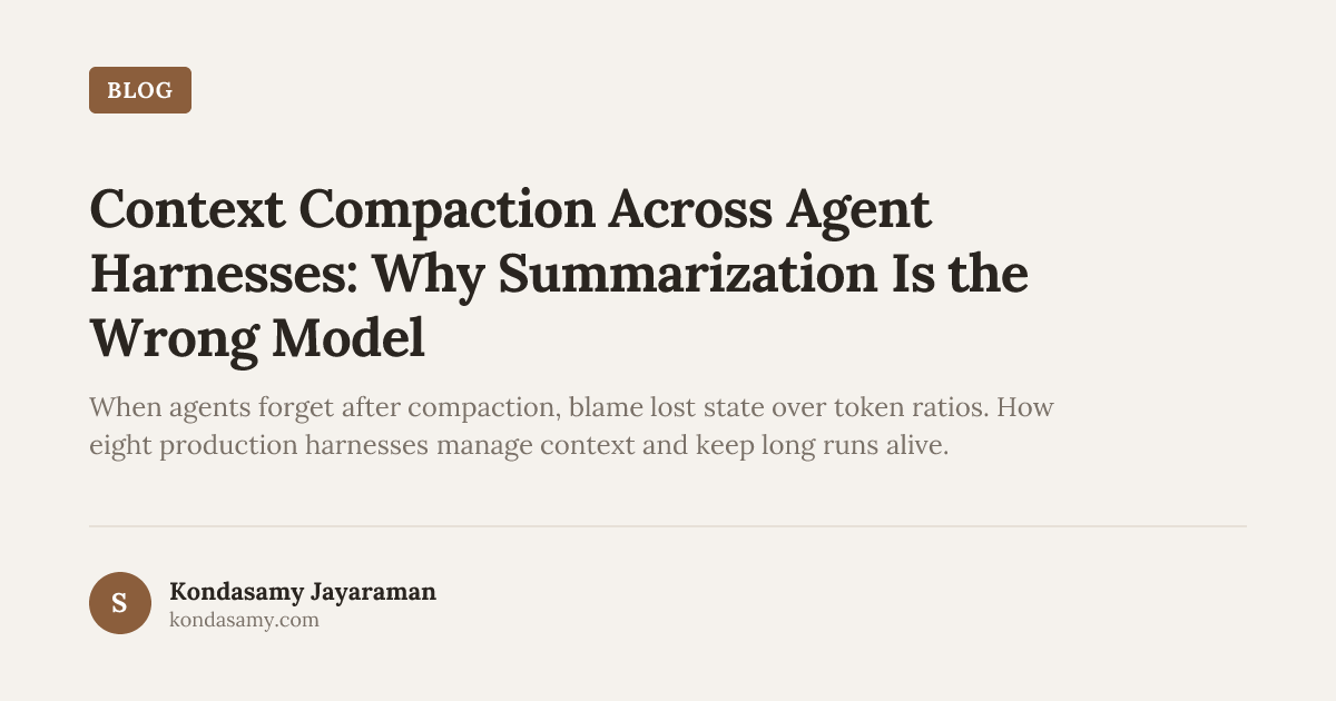 Context Compaction Across Agent Harnesses: Why Summarization Is the Wrong Model