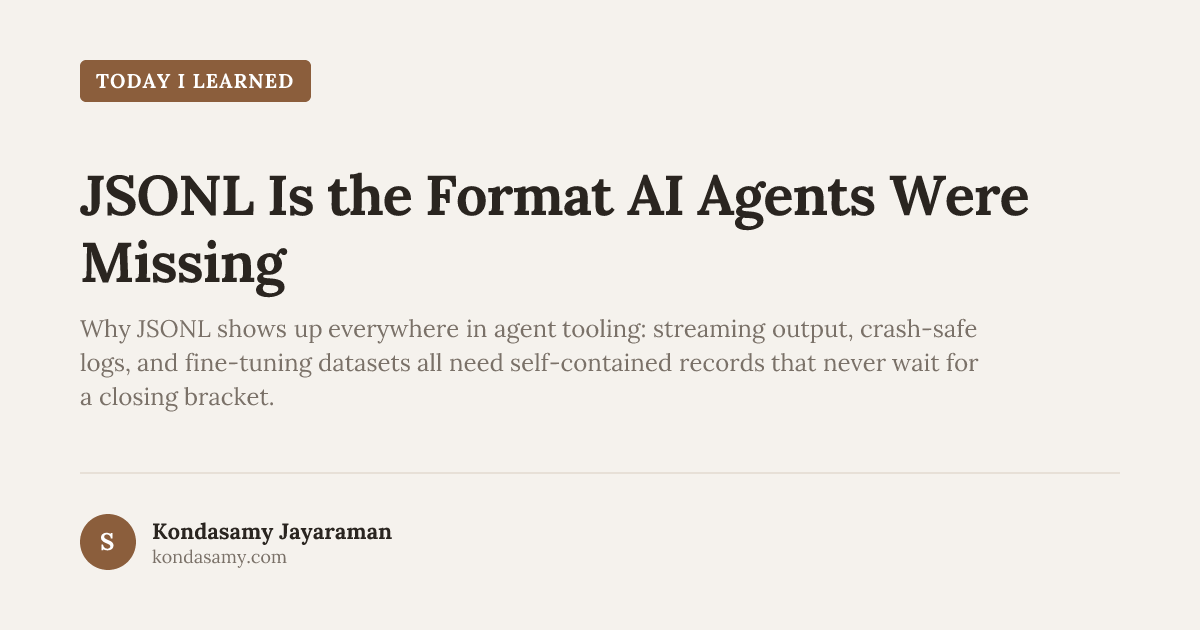 TIL: JSONL Is the Format AI Agents Were Missing