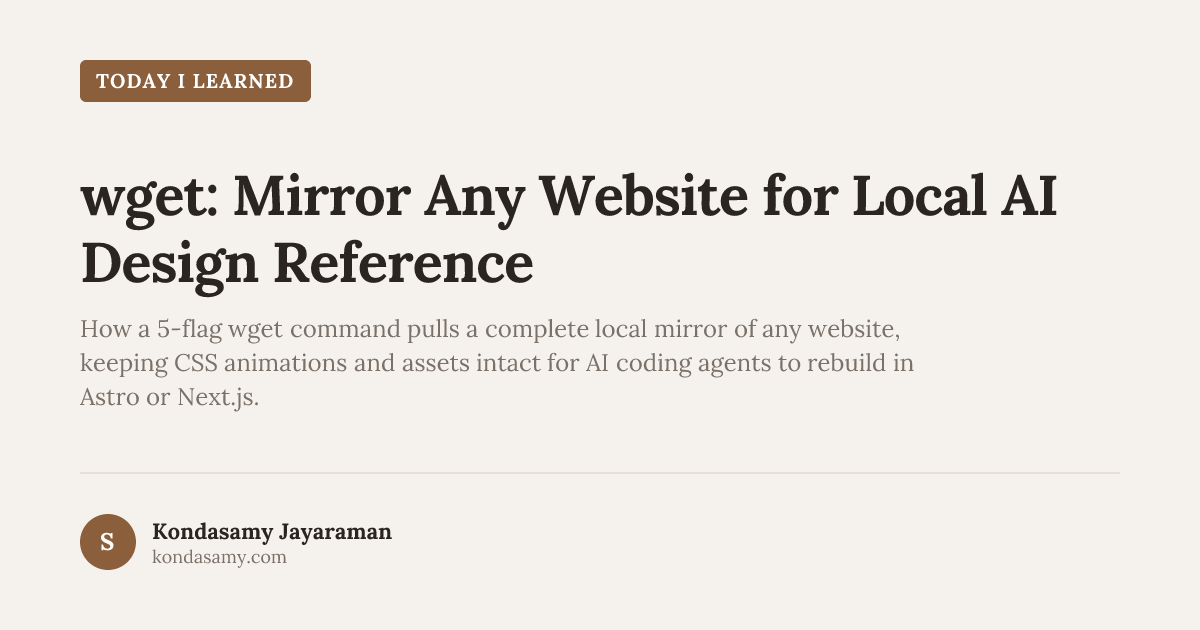 TIL: wget: Mirror Any Website for Local AI Design Reference